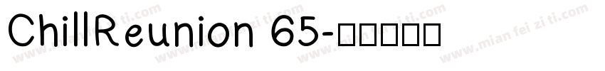 ChillReunion 65字体转换
